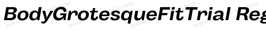 BodyGrotesqueFitTrial Regular字体转换